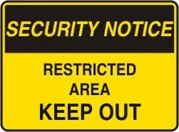 SECURITY NOTICE - RESTRICTED AREA KEEP OUT – Part No. SS 400